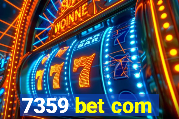 7359 bet com